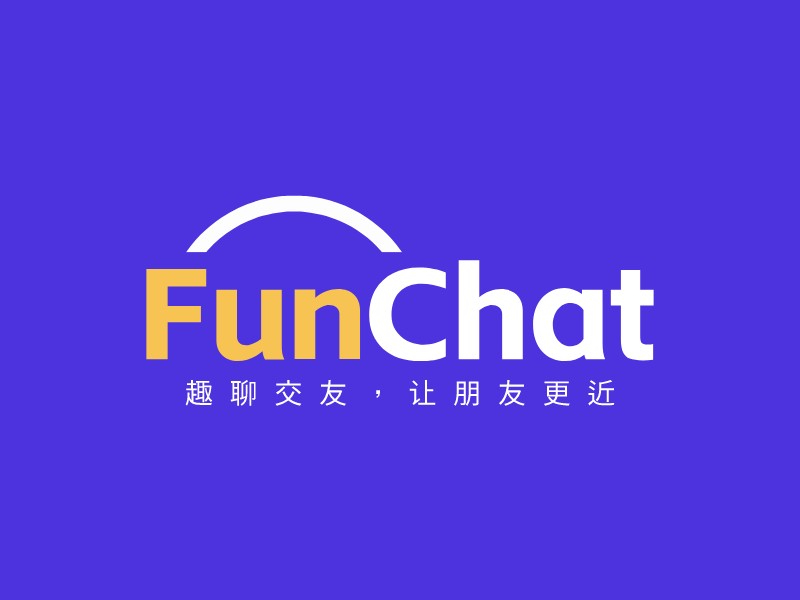 Fun Chat - 趣聊交友，讓朋友更近